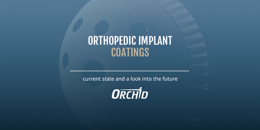 Orthopedic Implant Coatings: Current State and a Look into the Future