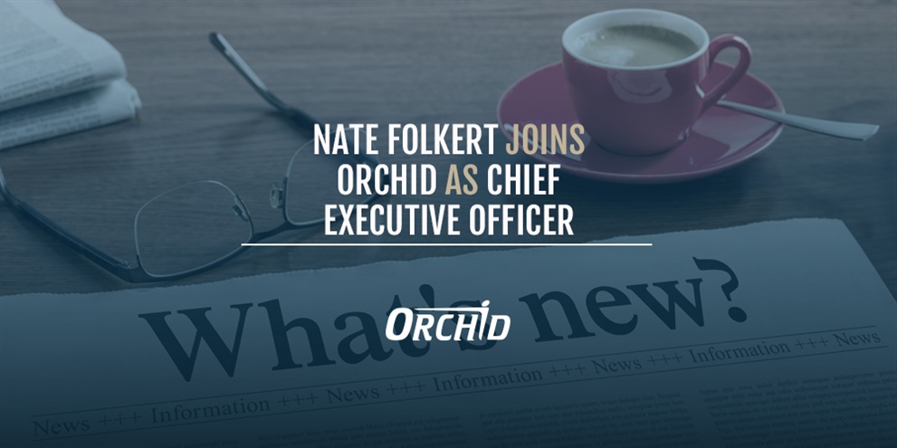 Nate Folkert Joins Orchid Orthopedic Solutions as Chief Executive Officer