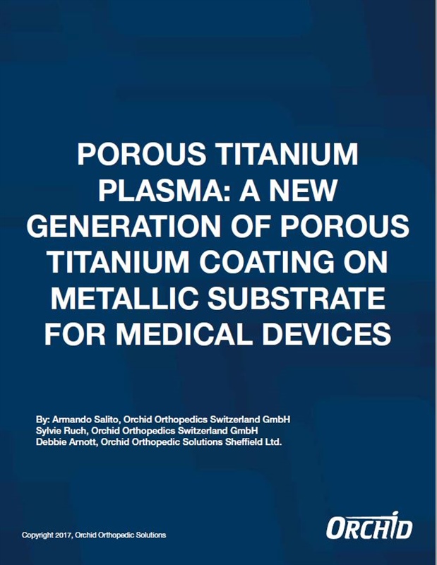 Porous Titanium Plasma: A New Generation of Porous Titanium Coating