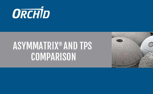TPS Asymmatrix® Comparison